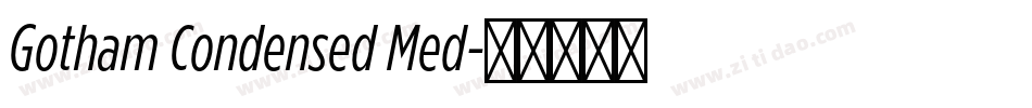 Gotham Condensed Med字体转换